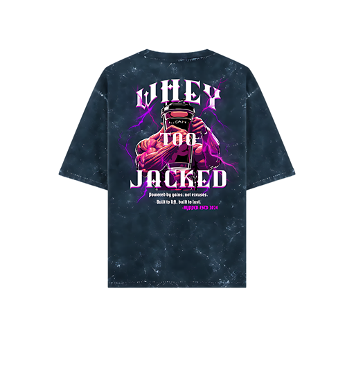 WHEY TOO JACKED ACID WASH TSHIRT