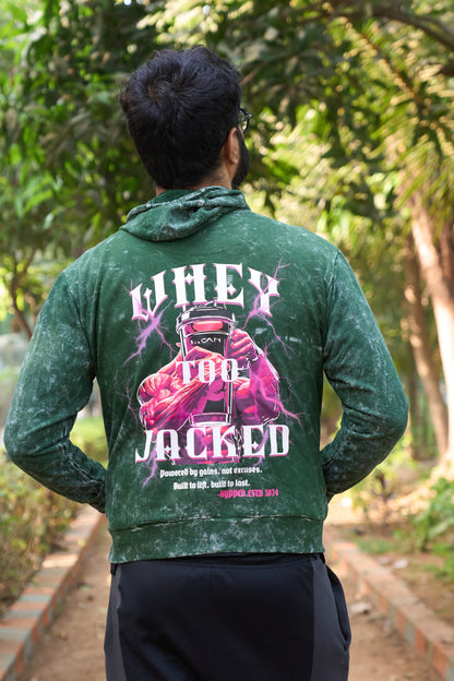 WHEY TOO JACKED HOODIE